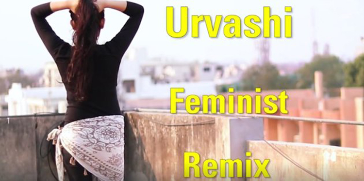 Urvashi Feminist Remix Break through