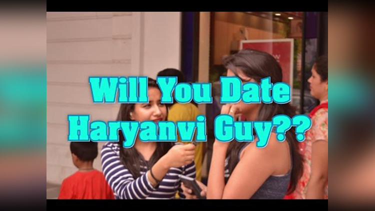 Delhi Girls on Dating Haryanvi Guy