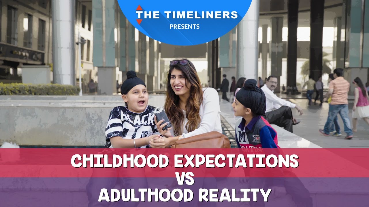 Childhood Expectations or Adulthood Reality The Timeliners
