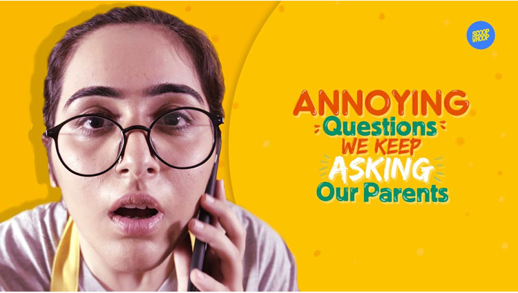 ScoopWhoop Annoying Questions We Keep Asking Our Parents