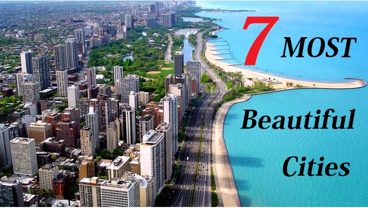 7 Most Beautiful cities In the World