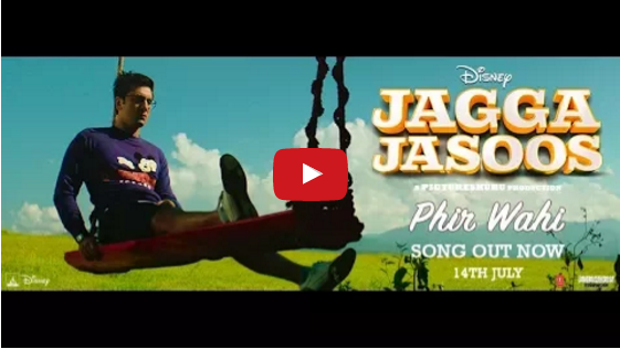 Jagga Jasoos latest song Phir Wahi video