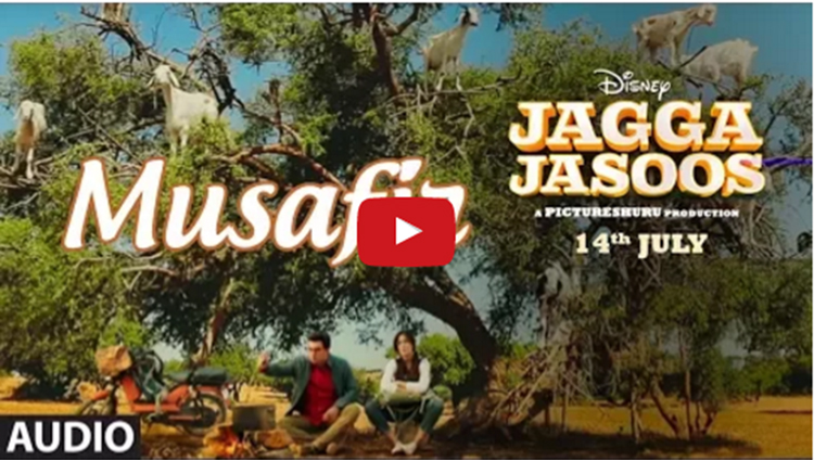 Jagga Jasoos latest song Musafir