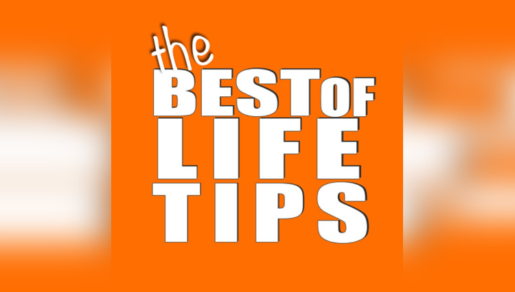 You must also know some specific tips associated with our life