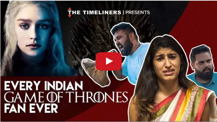 Every Indian Game Of Thrones Fan Ever