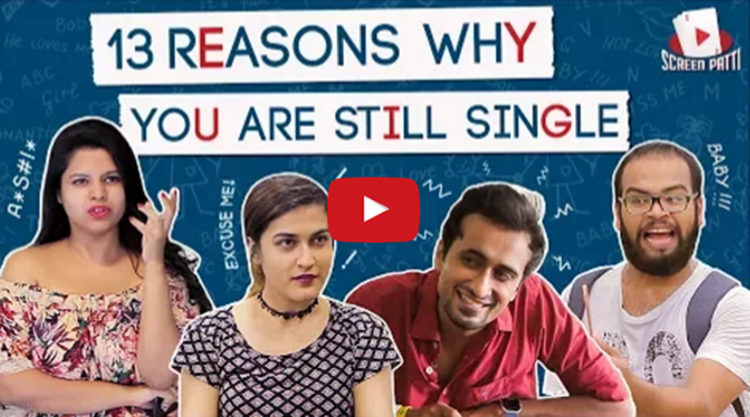 13 Reasons Why You Are Still Single