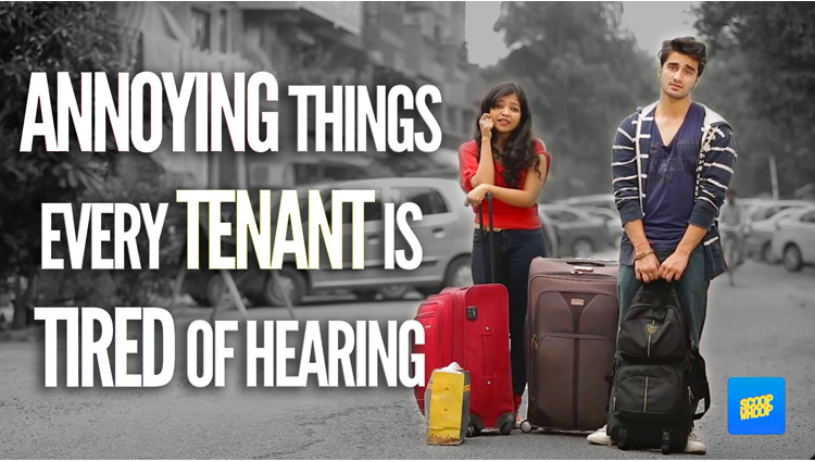ScoopWhoop Annoying Things Every Tenant Is Tired Of Hearing