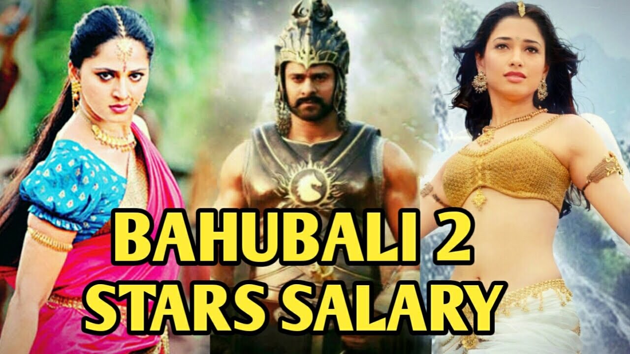 'Baahubali 2' Stars Cast's Salary Will Blow Your Mind 