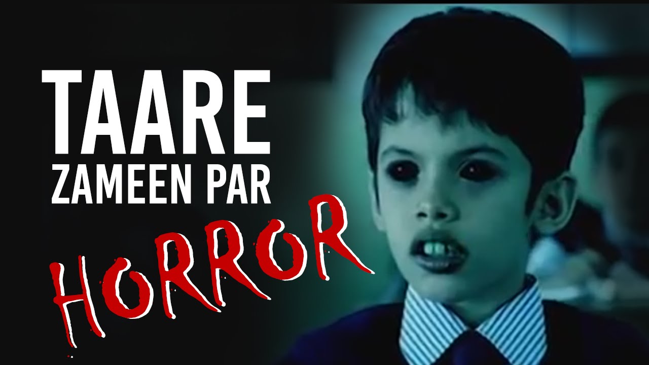 If Taare Zameen Par Was A Horror Film