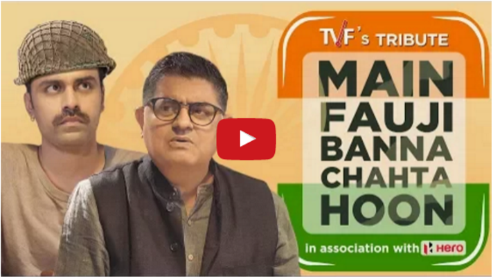 Watch TVF's video 'Main Fauji Banna Chahta Hoon'