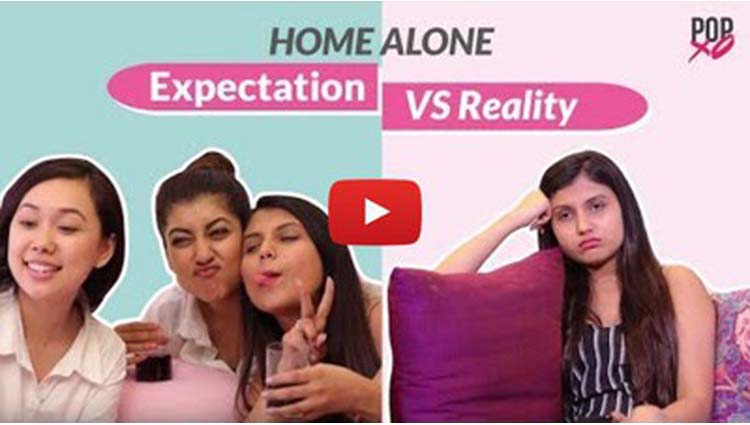 Girls' Expectation Vs Reality When They Are At Home
