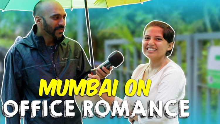 See What Mumbai Thinks About Office Romance