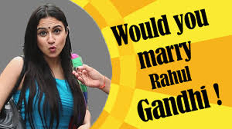 Would You Marry Rahul Gandhi? See What Girls Want