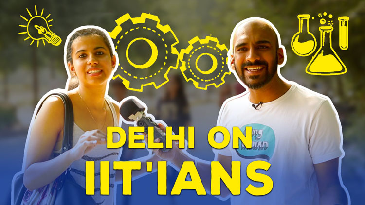 What Delhites Think About IITian