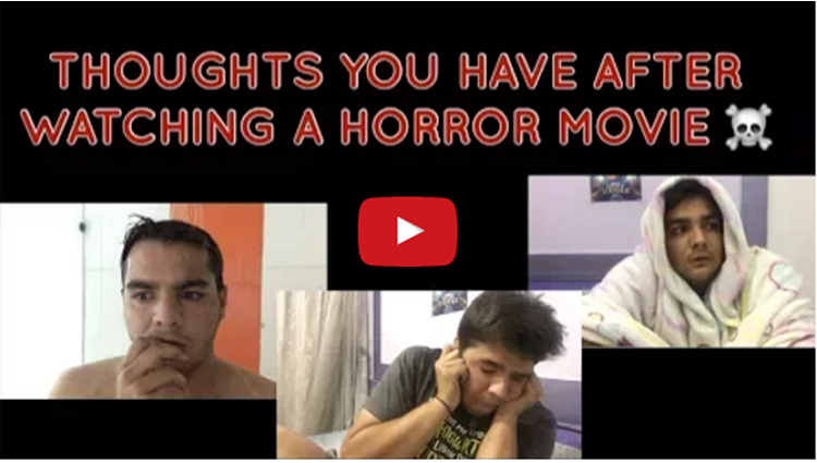 Thoughts you have after watching a HORROR MOVIE