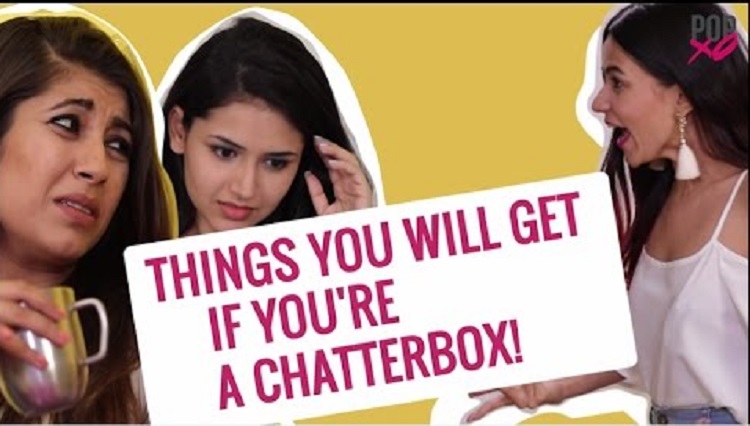 things you will get if youre a chatterbox