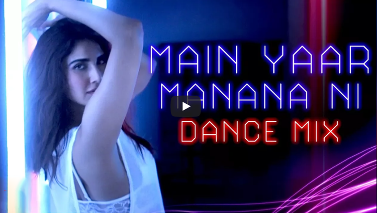 Main Yaar Manana Ni Song - Dance Mix | Vaani Kapoor | Yashita Sharma