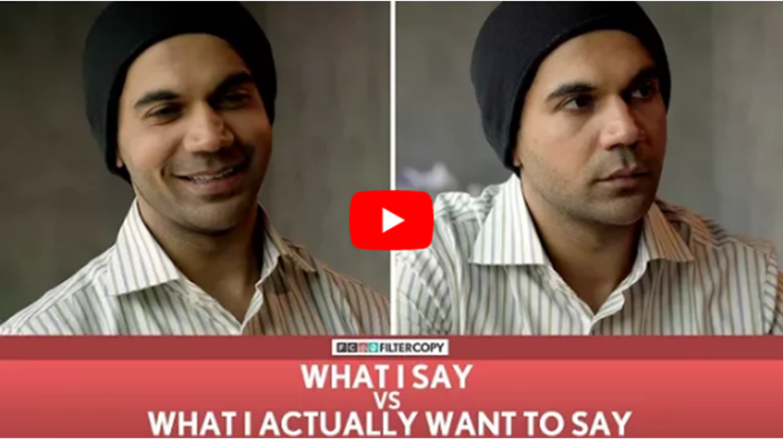 Video: What I Want To Say But What Actually Say